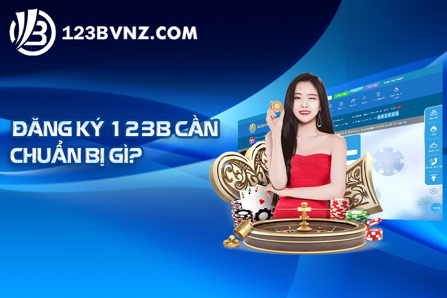 dang-ky-12-3B-can-chuan-bi-nhung-gi