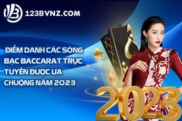 Điểm danh các sòng bạc baccarat trực tuyến được ưa chuộng năm 2025