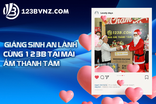 Giáng Sinh An Lành Cùng 123B Tại Mái Ấm Thánh Tâm