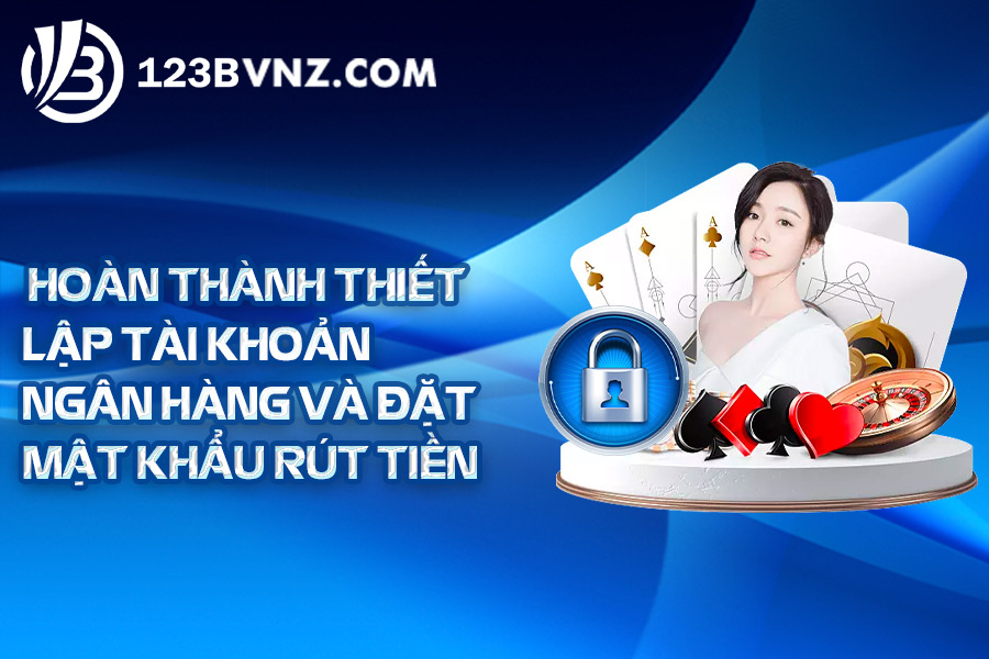 hoan-thanh-thiet-lap-tai-khoan-123B