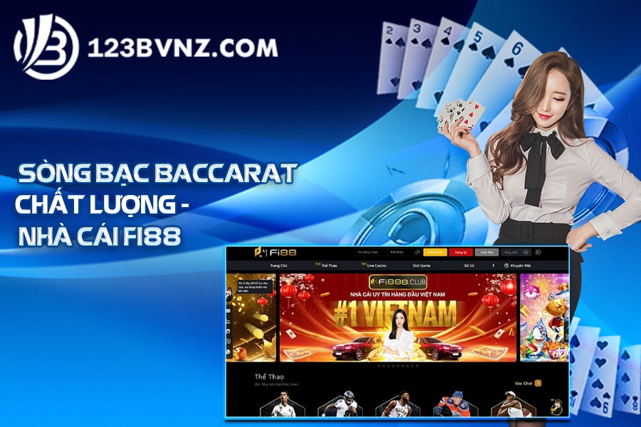 Sòng bạc baccarat chất lượng - Nhà cái Fi88
