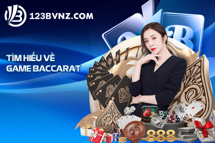 Tìm hiểu về game Baccarat