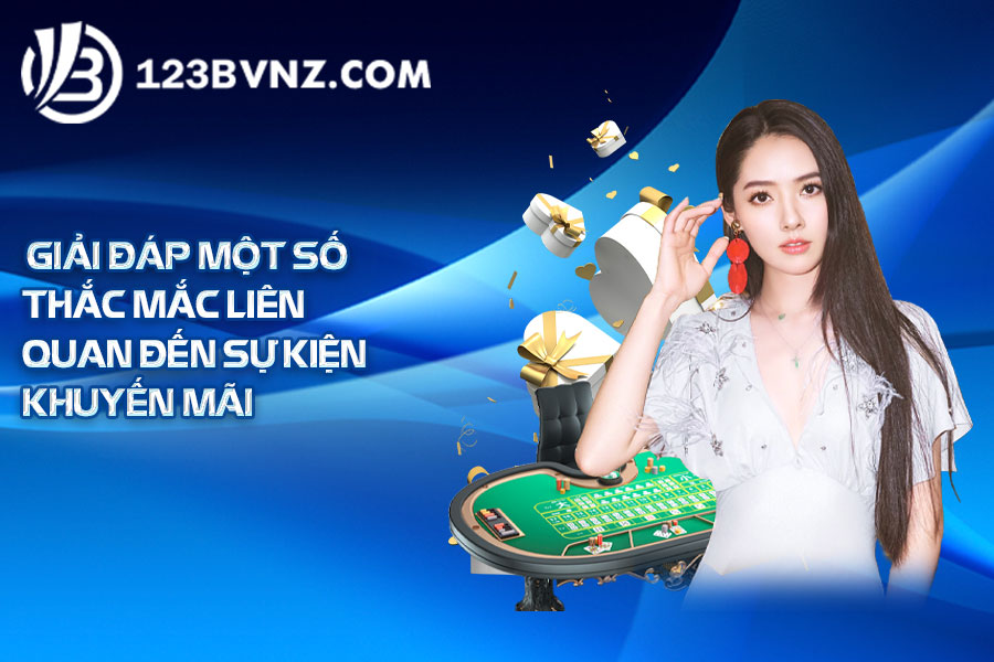 giải đáp một số thắc mắc liên quan đến sự kiện khuyến mãi