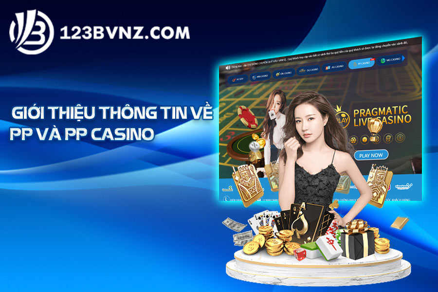 gioi-thieu-ve-pp-pp-casino-tai123b