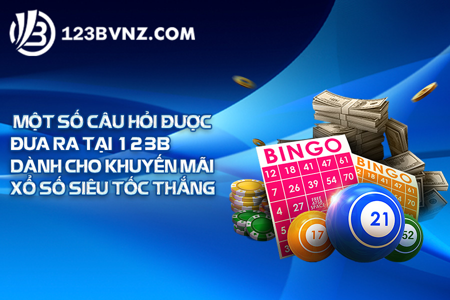 Mot-so-cau-hoi-xo-so-sieu-toc-thang-lien-hoan-12-3b