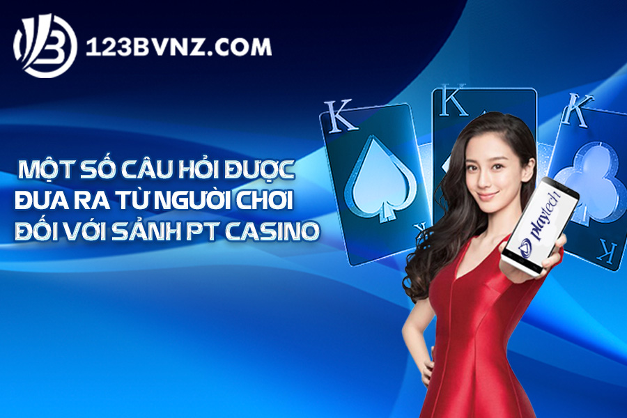 mot-so-cau-hoi-tai-pt-casino-12-3b