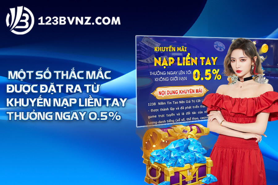 mot-so-thac-mac-khi-tham-gia-su-kien-nap-lien-tay-thuong-ngay-khong-gioi-han12-3b