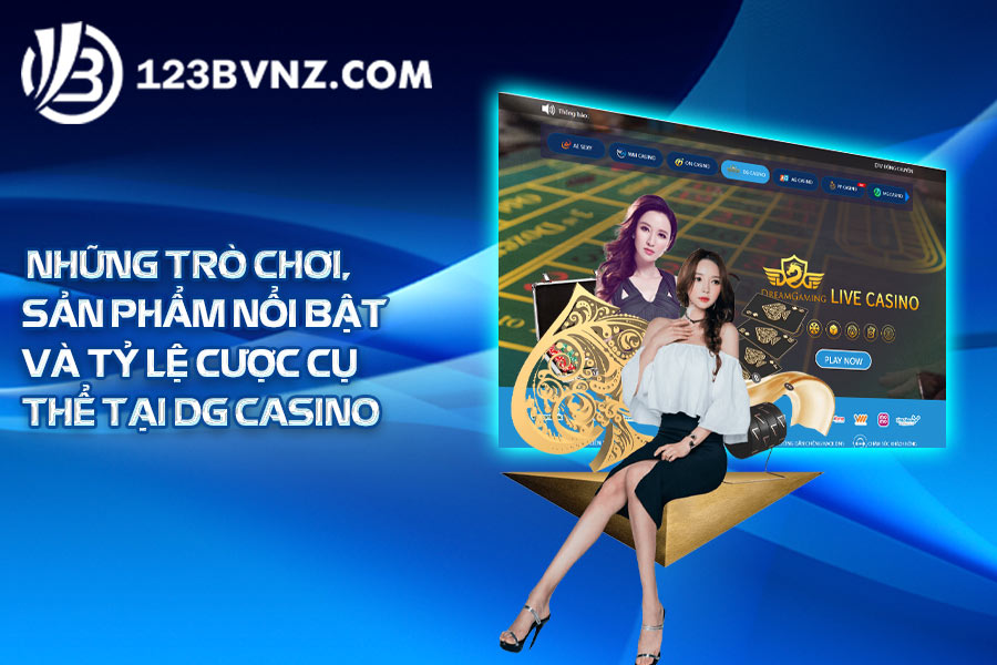nhung-san-pham-noi-bat-tai-dg-casino